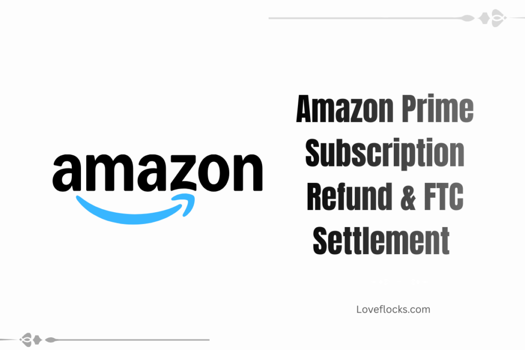 Amazon Prime Subscription Refund & FTC Settlement 2026