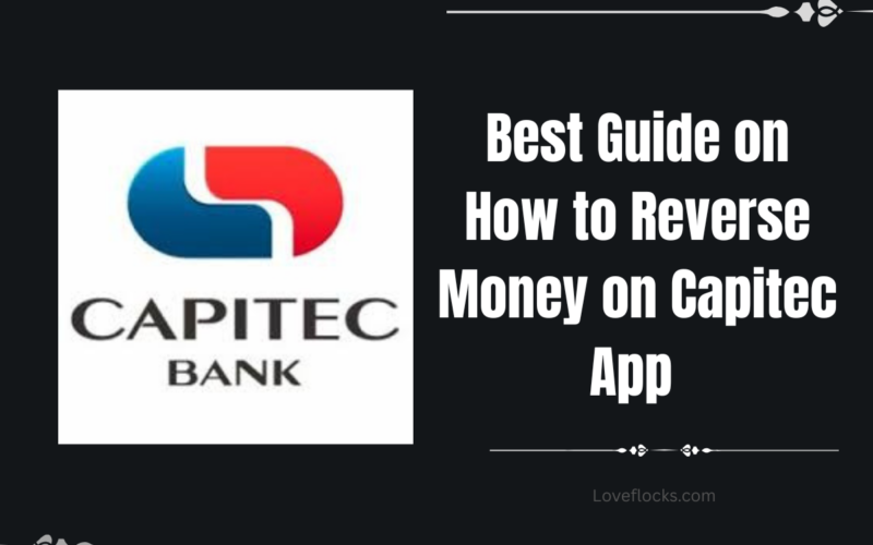 Best Guide on How to Reverse Money on Capitec App in 2026