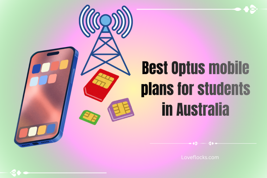 Best Optus mobile plans for students in Australia in 2026