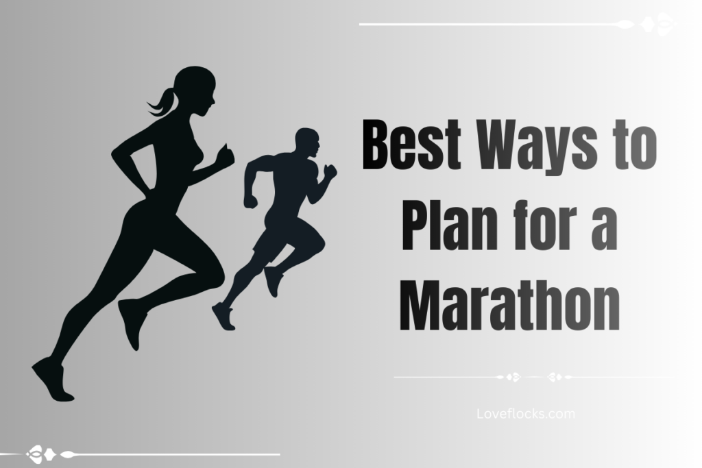 Best Ways to Plan for a Marathon
