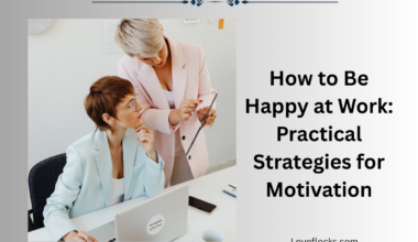 How to Be Happy at Work: Practical Strategies for Motivation