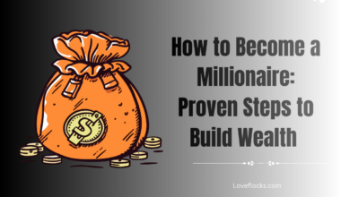 How to Become a Millionaire: Proven Steps to Build Wealth