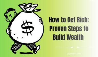 How to Get Rich: Proven Steps to Build Wealth in 2026