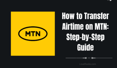 How to Transfer Airtime on MTN: Step-by-Step Guide