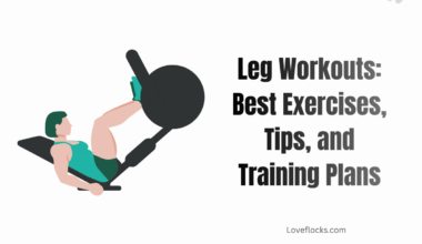 Leg Workouts: Best Exercises, Tips, and Training Plans