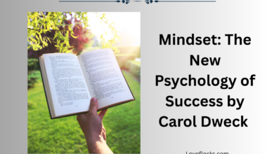 Mindset: The New Psychology of Success by Carol Dweck