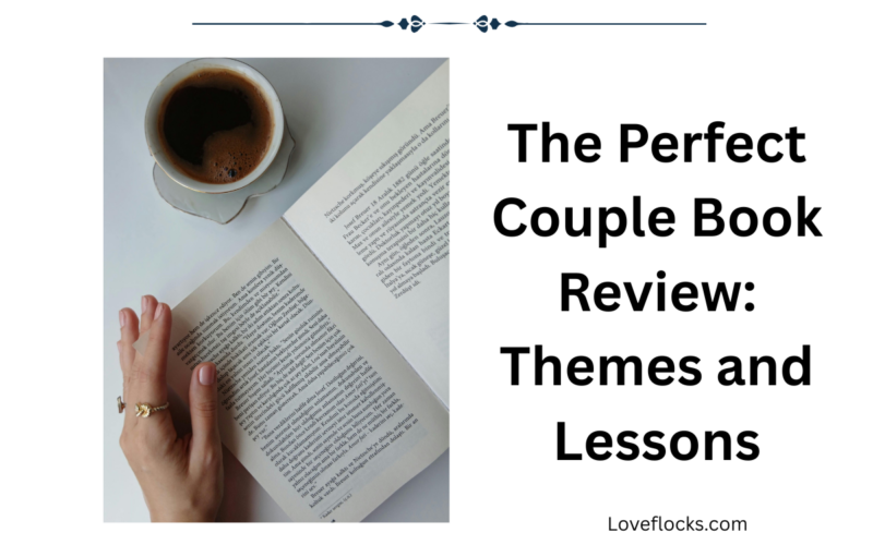 The Perfect Couple Book Review: Themes and Lessons