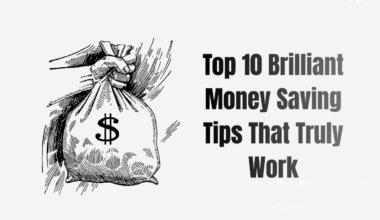 Top 10 Brilliant Money-Saving Tips That Truly Work