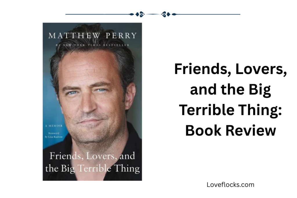 Friends, Lovers, and the Big Terrible Thing: Book Review