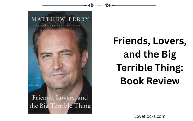 Friends, Lovers, and the Big Terrible Thing: Book Review