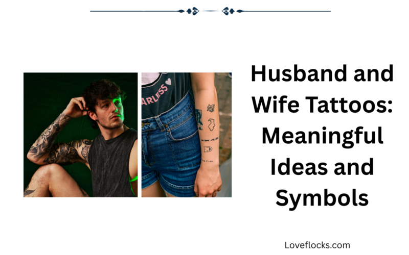 Husband and Wife Tattoos: Meaningful Ideas and Symbols