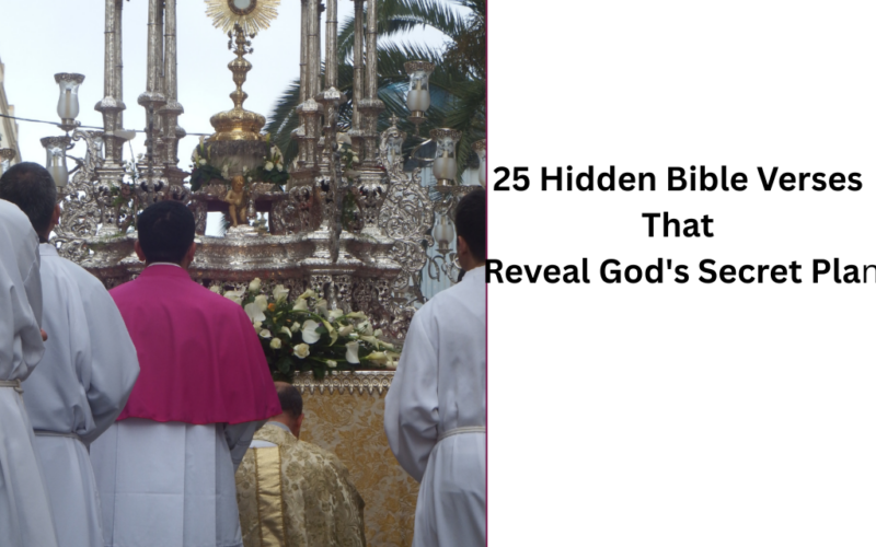 25 Hidden Bible Verses That Reveal God's Secret Plan