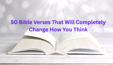 50 Bible Verses That Will Completely Change How You Think