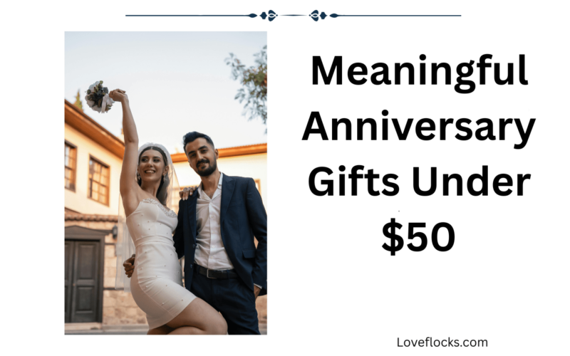 Meaningful Anniversary Gifts Under $50