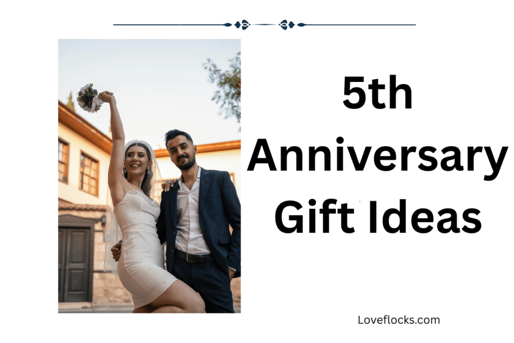 5th Anniversary Gift Ideas