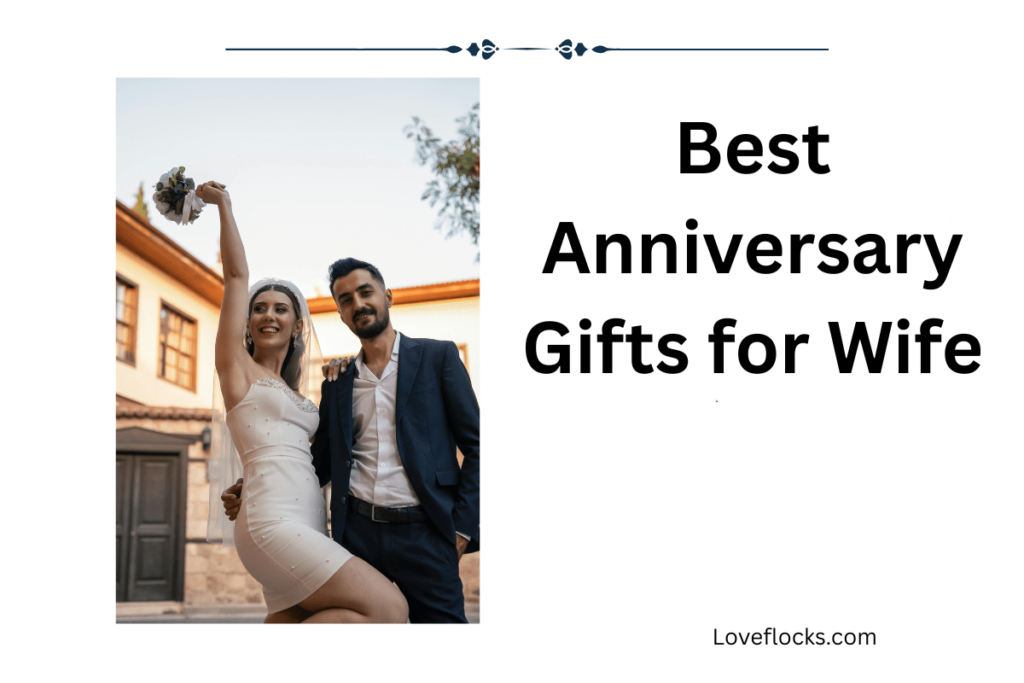 Best Anniversary Gifts for Wife
