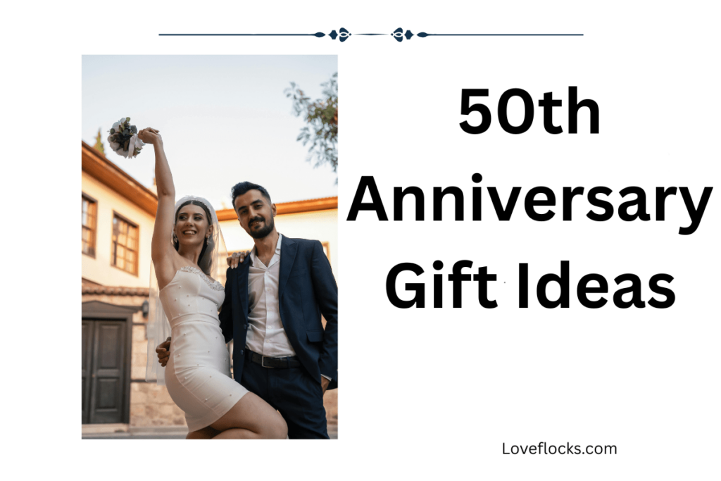 50th Anniversary Gift Ideas