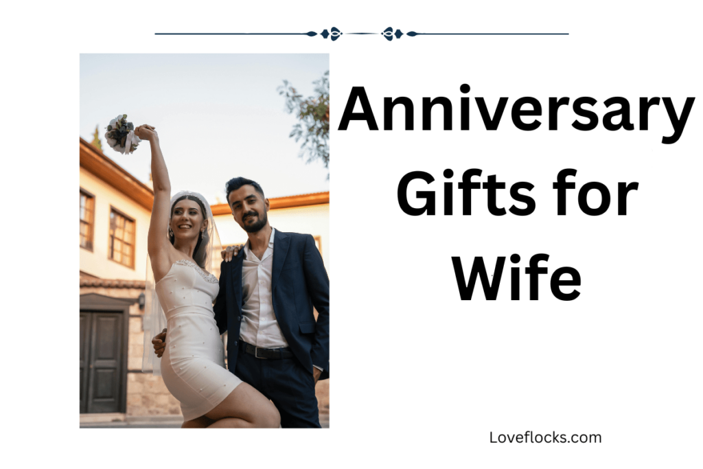 Anniversary Gifts for Wife