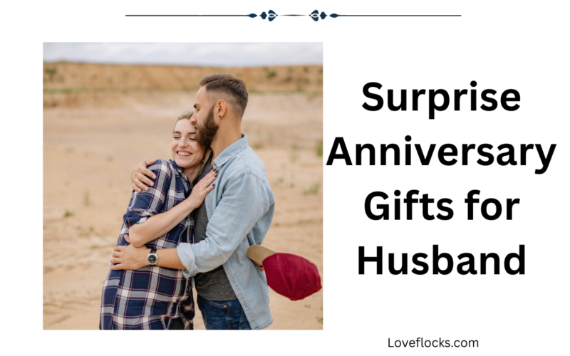Surprise Anniversary Gifts for Husband