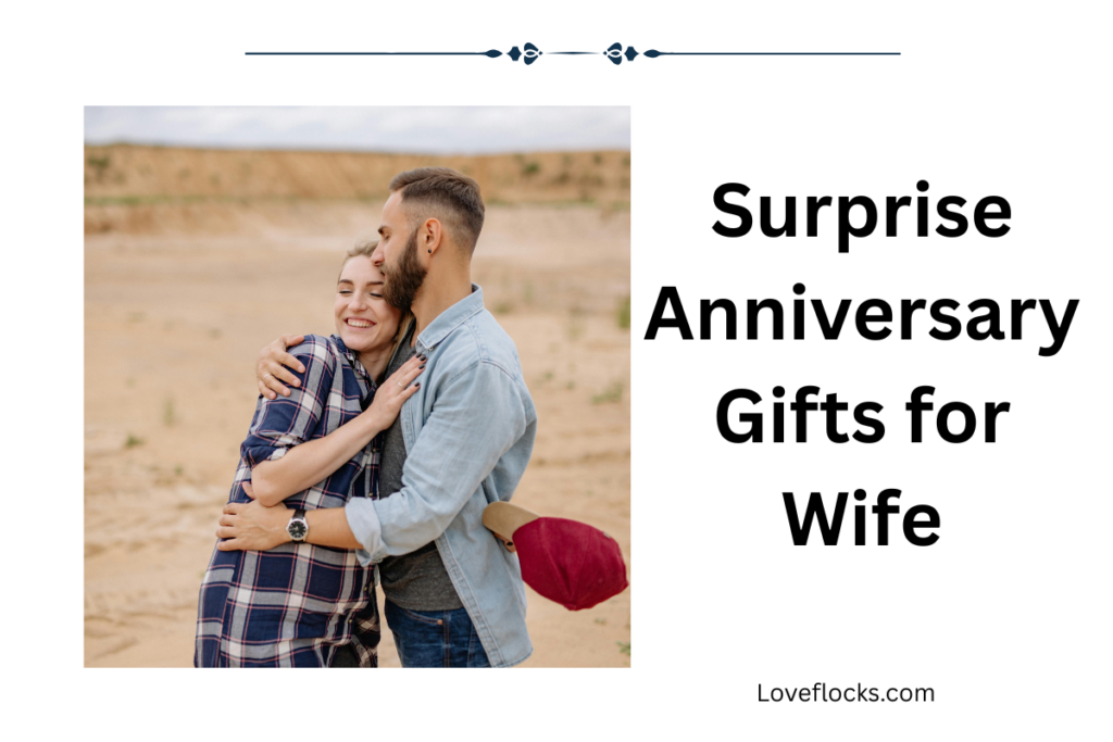 Surprise Anniversary Gifts for Wife