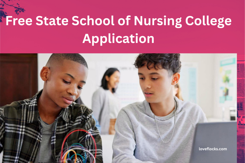 Free State School of Nursing College Application