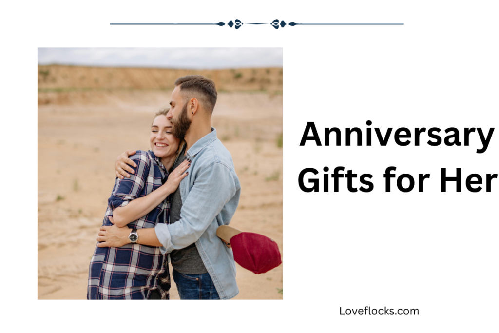 Anniversary Gifts for Her
