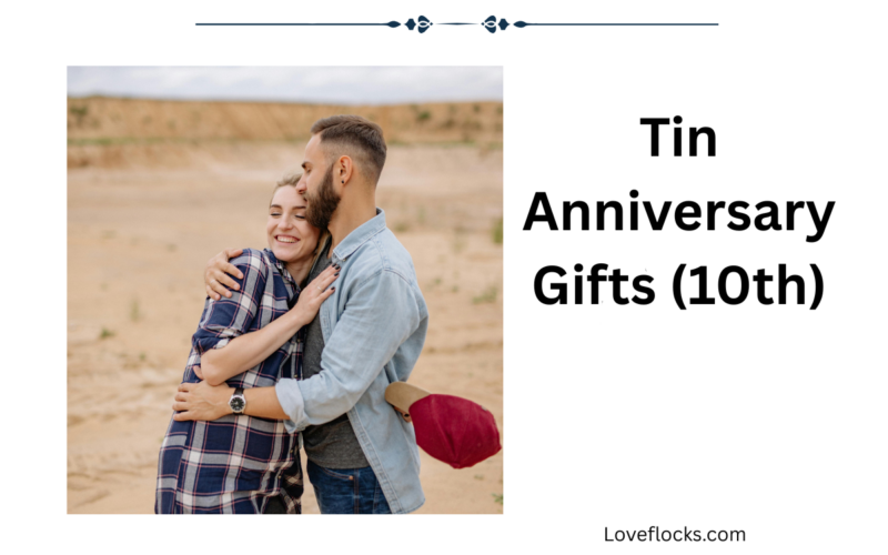 Tin Anniversary Gifts (10th)
