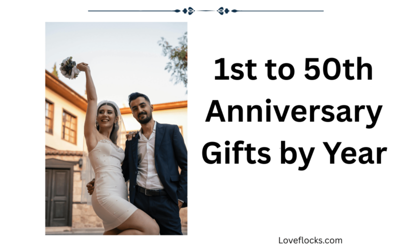 1st to 50th Anniversary Gifts by Year